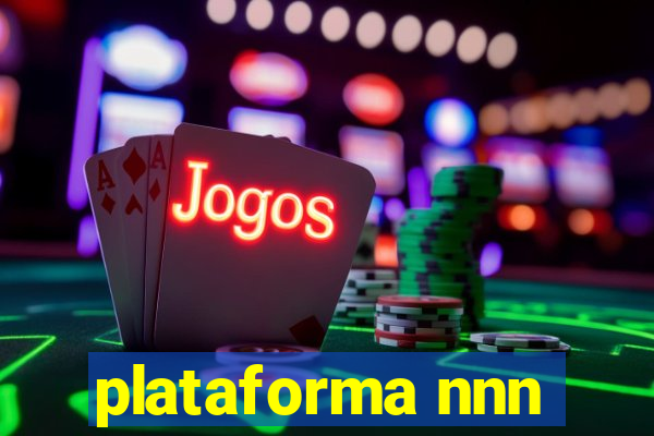 plataforma nnn